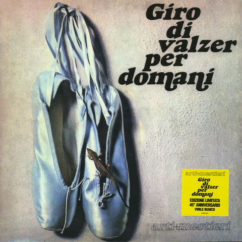 ARTI & MESTIERI - GIRO DI VALZER PER DOMANI (LP - vinile bianco - RSD'20)