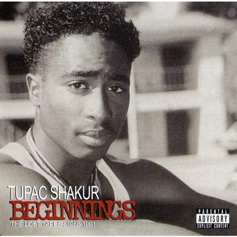 TUPAC - BEGINNINGS (the lost tapes 1988-1991)