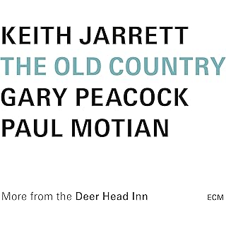 KEITH JARRETT - THE OLD COUNTRY - MORE FROM THE DEER HEAD INN (2024)