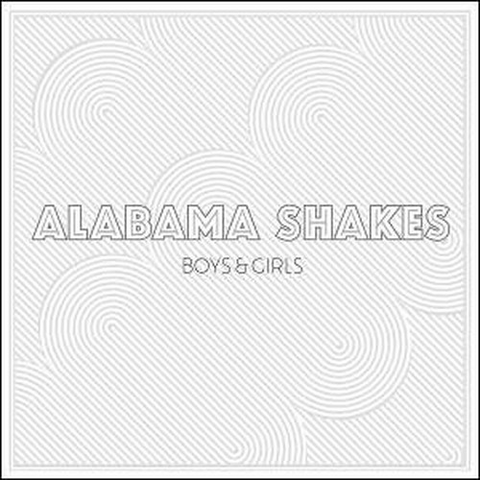 ALABAMA SHAKES - BOYS & GIRLS (2012)