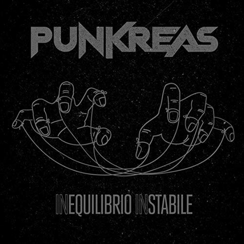 PUNKREAS - INEQUILIBRIO INSTABILE (2019)