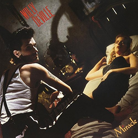 WILLY DEVILLE - MIRACLE (1990)