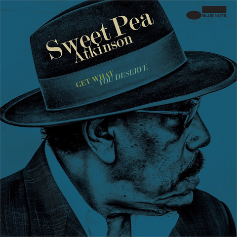 SWEET PEA ATKINSON - GET WHAT YOU DESERVE (2017)