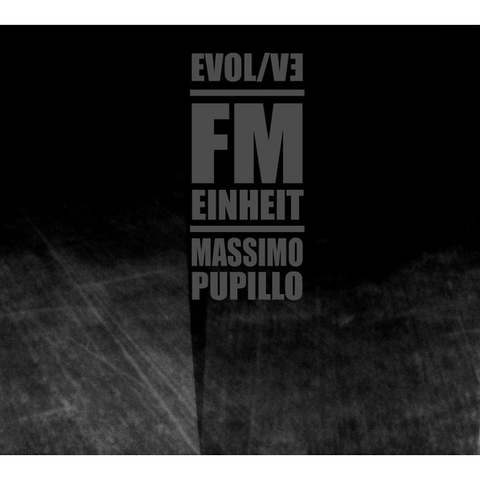 FM EINHEIT & MASSIMO PUPILLO - EVOL/V3 (2010)
