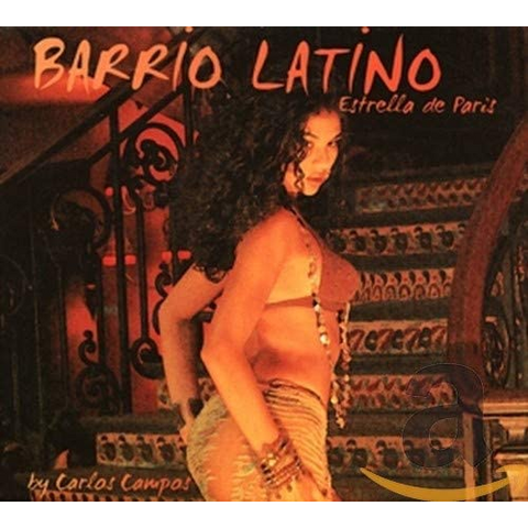 BARRIO LATINO - ARTISTI VARI - ESTRELLA DE PARIS BY CARLOS CAMPOS (2007)