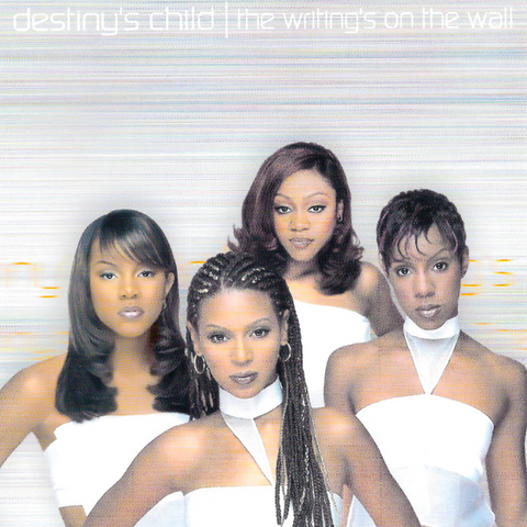 DESTINY'S CHILD - THE WRITING'S ON THE WALL