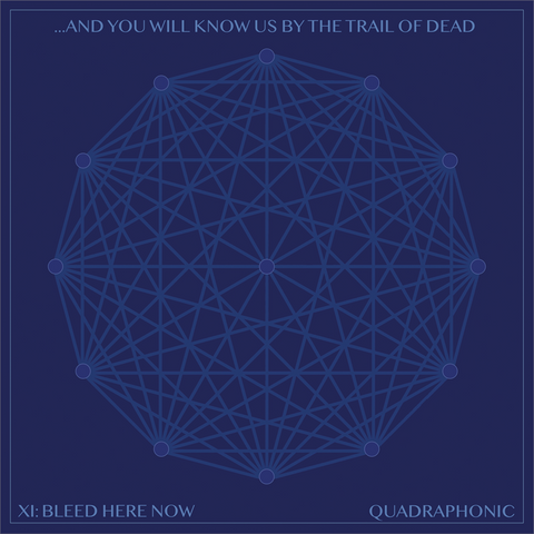 AND YOU WILL KNOW US BY THE TRAIL OF DEAD - XI: bleed here now (2LP+CD - 2022)