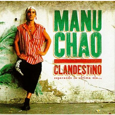 MANU CHAO - CLANDESTINO (2LP+cd - 1998)