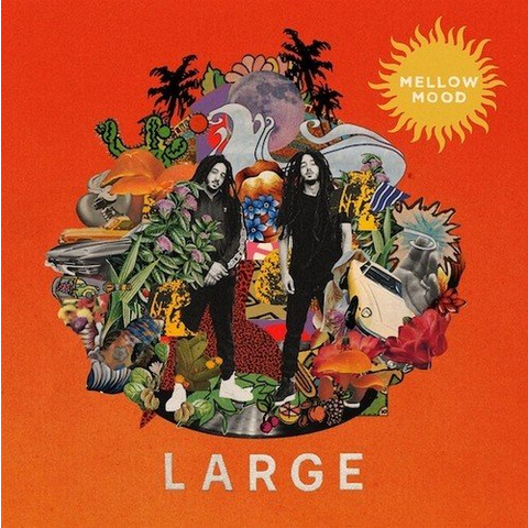 MELLOW MOOD - LARGE (2018)