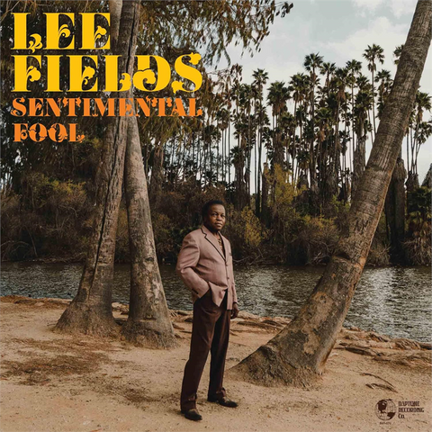 LEE FIELDS - SENTIMENTAL FOOL (2022)