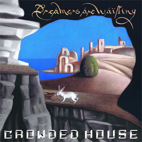 CROWDED HOUSE - DREAMERS ARE WAITING (LP - BLUE LTD - 2021)