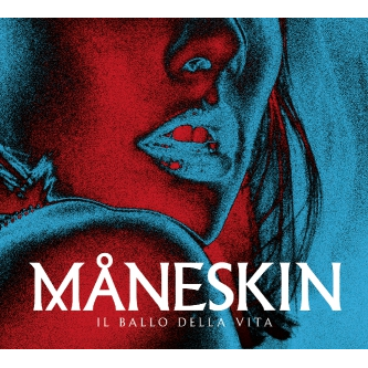 MANESKIN - IL BALLO DELLA VITA