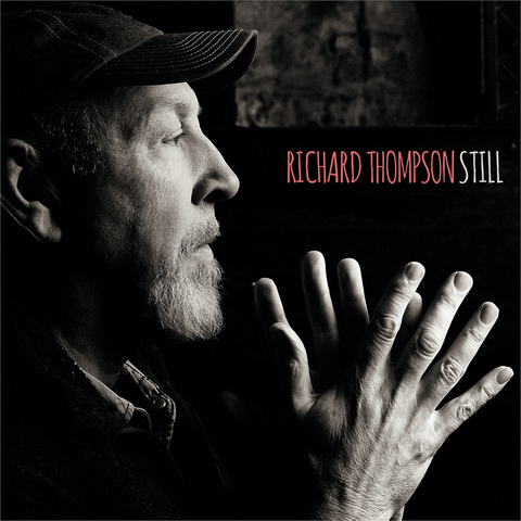 RICHARD THOMPSON - STILL (2015 - deluxe 2cd)