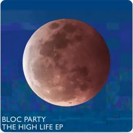BLOC PARTY - THE HIGH LIFE EP (LP - splatter - RSD'24)
