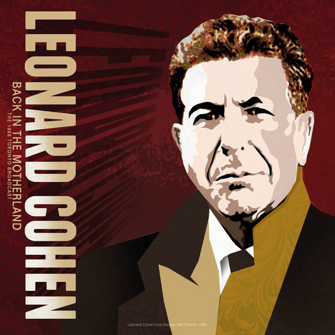 LEONARD COHEN - BACK IN MOTHERLAND, TORONTO LIVE (LP - 2020)
