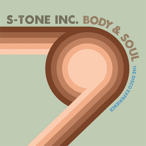 S-TONE INC. - BODY & SOUL: the disco experience (LP - 2022)