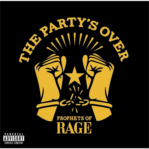 PROPHETS OF RAGE - THE PARTY'S OVER