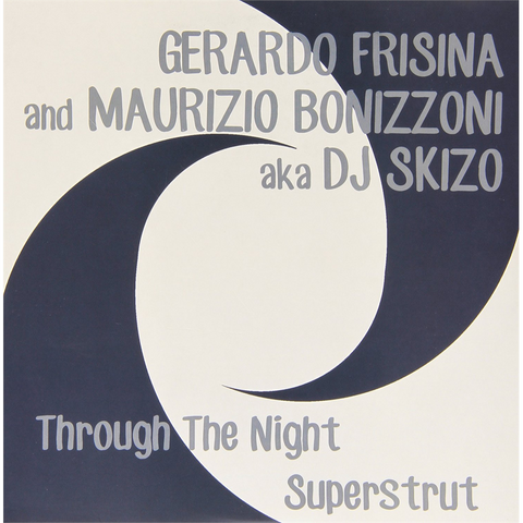 GERARDO FRISINA - THROUGHT THE NIGHT / SUPERSTRUT (7")