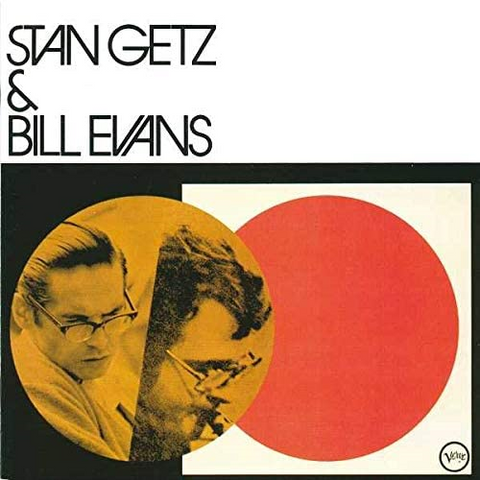 BILL EVANS & STAN GETZ - BILL EVANS & STAN GETZ (1988)