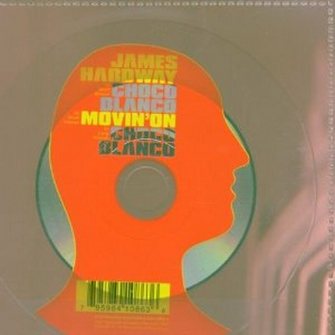 JAMES HARDWAY - CHOCO BLANCO (2000)