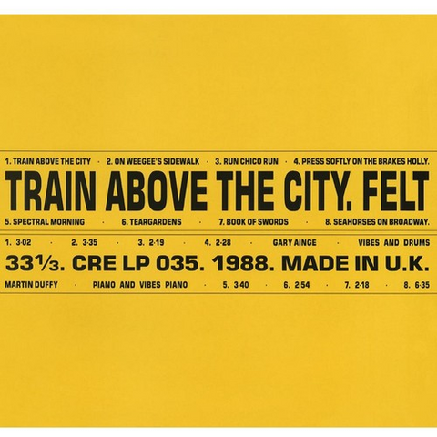 FELT - TRAIN ABOVE THE CITY (LP - 1988 - DELUXE)