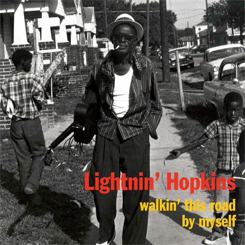 LIGHTNIN' HOPKINS - WALKIN' THIS ROAD BY MYSELF (1962)