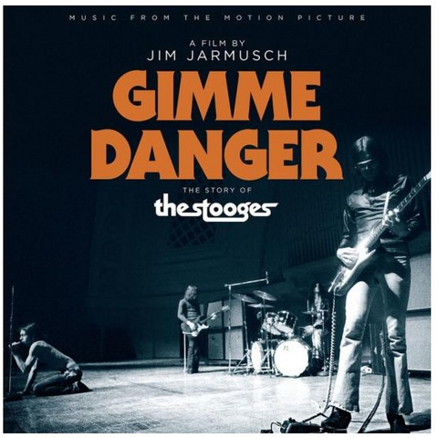 GIMME DANGER - SOUNDTRACK - GIMME DANGER: MUSIC FROM THE MOTION PICTURE (LP - INDIE EXCL | REM’21 - 2017)