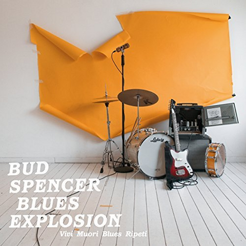 BUD SPENCER BLUES EXPLOSION - VIVI MUORI BLUES RIPETI (2018)