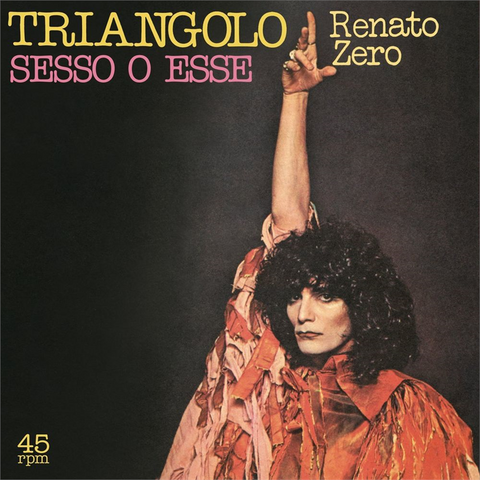 RENATO ZERO - TRIANGOLO/SESSO O ESSE (7" - RSD'18)