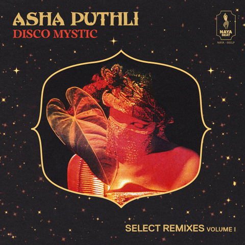 ASHA PUTHLI - DISCO MYSTIC : SELECT REMIXES VOLUME I (LP - 2023)