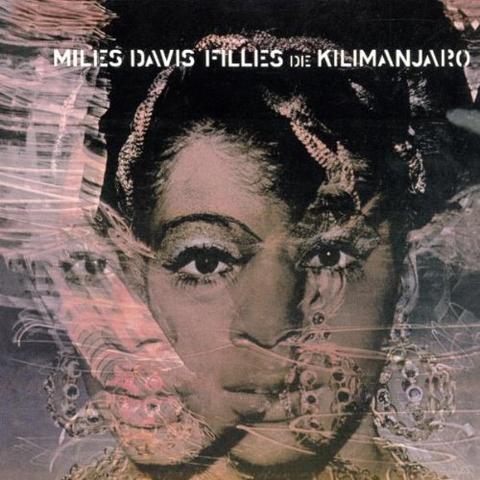 MILES DAVIS - FILLES DE KILIMANJARO (1968)