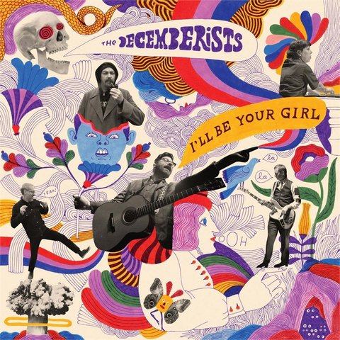 THE DECEMBERISTS - I'LL BE YOUR GIRL (LP - 2018)