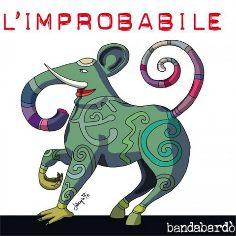 BANDABARDO' - L'IMPROBABILE (LP - RSD'21 - 2014)