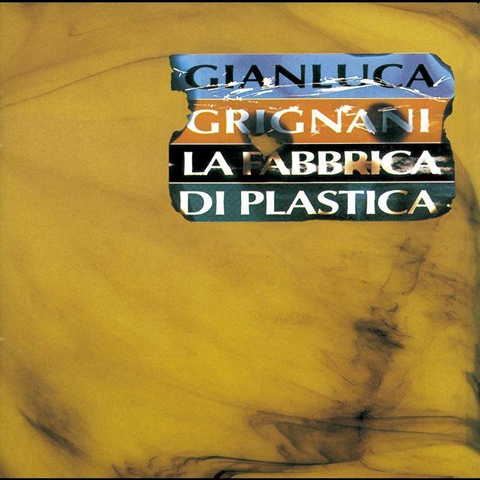 GIANLUCA GRIGNANI - LA FABBRICA DI PLASTICA (LP+cd - black | rem'21 - 1996 )