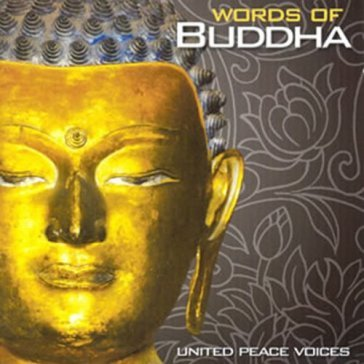 UNITED PEACE VOICES - WORDS OF BUDDHA