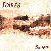 TOIRES - SANATI (2002)