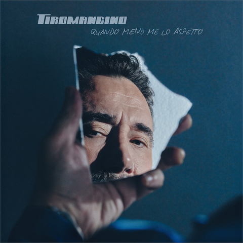 TIROMANCINO - QUANDO MENO ME LO ASPETTO (2026)