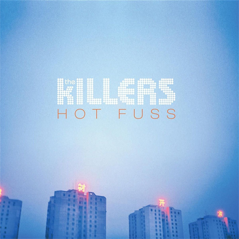 KILLERS THE - HOT FUSS