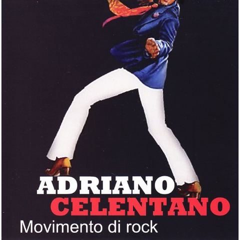 ADRIANO CELENTANO - MOVIMENTO ROCK (best of rock'n'roll)