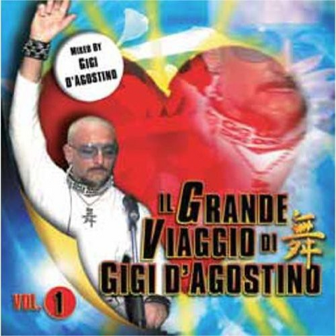 GIGI D’AGOSTINO - IL GRANDE VIAGGIO