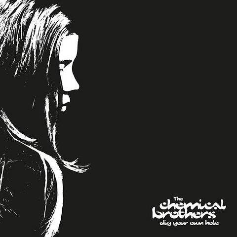 CHEMICAL BROTHERS - DIG YOUR OWN HOLE (1997 - 25th ann | 2cd)