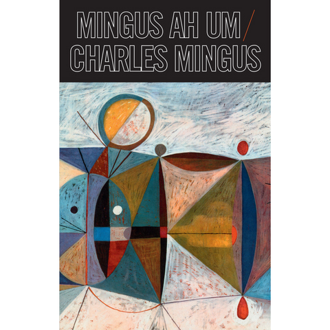CHARLES MINGUS - MINGUS AH UM (1959 - musicassetta)
