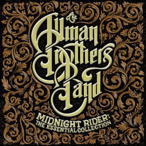 ALLMAN BROTHERS - MIDNIGHT RIDER - the essential (2013 - best)