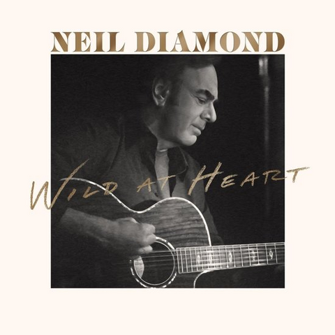 NEIL DIAMOND - WILD AT HEART (2026)