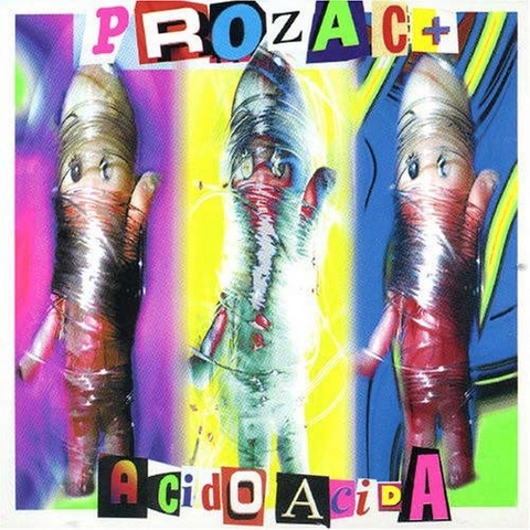 PROZAC + - ACIDO ACIDA (1998 - 20th ann.)