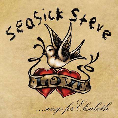 SEASICK STEVE - SONGS FOR ELISABETH