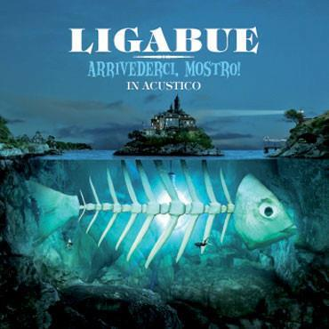 LIGABUE - ARRIVEDERCI, MOSTRO! IN ACUSTICO (LP - REM25 - 2010)