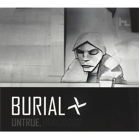 BURIAL - FOUR TET - THOM YORKE - UNTRUE