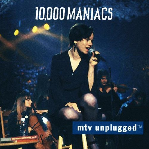 10.000 MANIACS - MTV UNPLUGGED (1993)