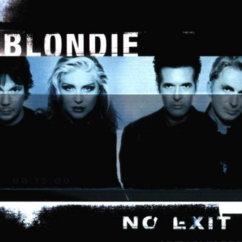 BLONDIE - NO EXIT (1999)